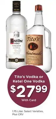 Ralphs Tito's Vodka or Ketel One Vodka offer