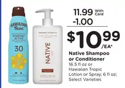 Ralphs Native Shampoo or Conditioner offer
