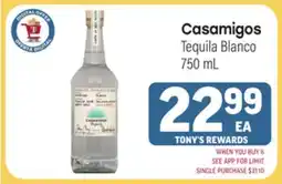 Tony’s Fresh Market Casamigos Tequila Blanco offer
