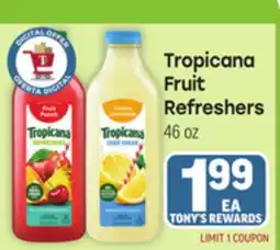 Tony’s Fresh Market Tropicana Fruit Refreshers offer