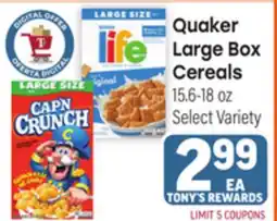 Tony’s Fresh Market Quaker Large Box Cereals offer