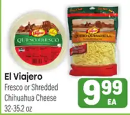 Tony’s Fresh Market El Viajero Fresco or Shredded Chihuahua Cheese offer
