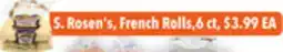 Tony’s Fresh Market S. Rosen's French Rolls offer