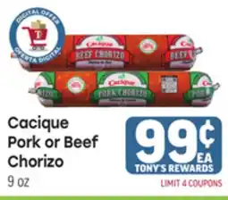 Tony’s Fresh Market Cacique Pork or Beef Chorizo offer