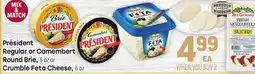 Tony’s Fresh Market Président Regular or Camembert Round Brie, 8 oz or Crumble Feta Cheese, 6 oz offer