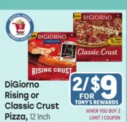 Tony’s Fresh Market DiGiorno Rising or Classic Crust Pizza offer