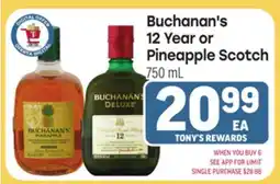 Tony’s Fresh Market Buchanan's 12 Year or Pineapple Scotch offer