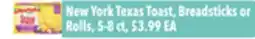 Tony’s Fresh Market New York Texas Toast, Breadsticks or Rolls, 5-8 ct offer