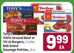 Tony’s Fresh Market Tony's 100% Ground Beef or 1/3 Lb Burgers, Bob Evans Sausage Patties offer
