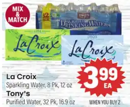 Tony’s Fresh Market La Croix Sparkling Water, Tony's Purified Water offer