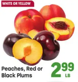 Tony’s Fresh Market Peaches, Red or Black Plums offer