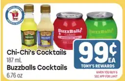 Tony’s Fresh Market Chi-Chi's Cocktails, Buzzballs Cocktails offer