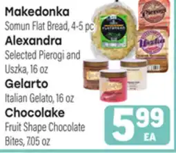 Tony’s Fresh Market Makedonka , Alexandra , Gelarto Chocolake offer
