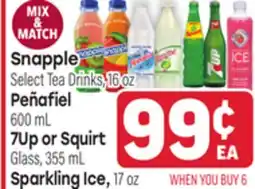 Tony’s Fresh Market Snapple Select Tea Drinks, 16 oz Peñafiel 600 mL, 7Up or Squirt Glass, 355 mL, Sparkling Ice, 17 oz offer