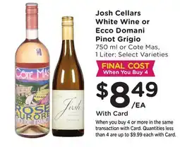 Mariano's Josh Cellars White Wine or Ecco Domani Pinot Grigio offer