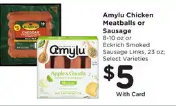 Mariano's Amylu Chicken Meatballs or Sausage offer