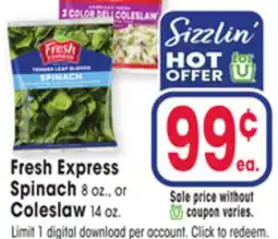 Jewel-Osco Fresh Express Spinach 8 oz., Or Coleslaw 14 oz offer