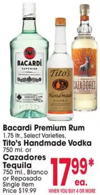 Jewel-Osco Bacardi Premium Rum 1.75 ltr., Tito's Handmade Vodka 750 ml. or Cazadores Tequila 750 ml offer