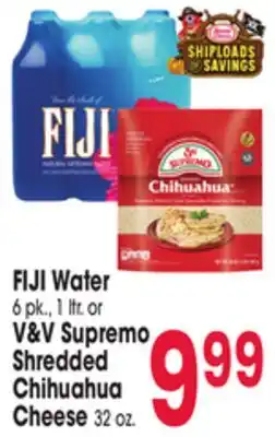 Jewel-Osco FIJI Water 6 pk., 1 liter. or V&V Supremo Shredded Chihuahua Cheese offer