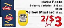 Rio Valley Market •Barilla Pasta Selected Varieties 12-16 oz. •Heinz Yellow Mustard 14 oz offer