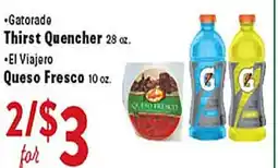 Rio Valley Market • Gatorade Thirst Quencher 28 oz. • El Viajero Queso Fresco 10 oz offer