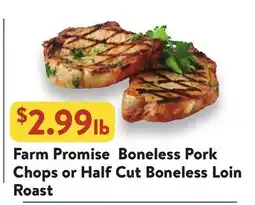 Fresh Thyme Farm Promise Boneless Pork Chops or Half Cut Boneless Loin Roast offer