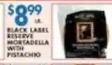 Compare Foods Black Label Reserve Mortadella With Pistachio offer