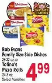 Jewel-Osco Bob Evans Family Size Side Dishes or Tolino's Pizza Rolls offer