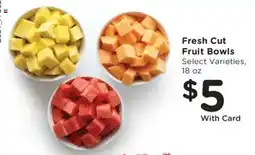 Fry's Fresh Cut Fruit Bowls offer