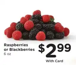 Fry's Raspberries or Blackberries offer