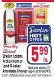 Jewel-Osco Sizzlin Hot Offer Freshly Sliced Eckrich Salami, Krakus Ham or Land O Lakes American Cheese offer