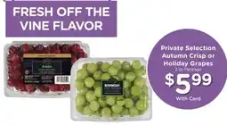 Fry's Private Selection Autumn Crisp or Holiday Grapes offer