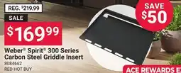 Ace Hardware Weber Spirit 300 Series Carbon Steel Griddle Insert offer
