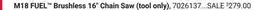 Ace Hardware M18 FUEL Brushless 16 Chain Saw offer