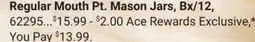 Ace Hardware Regular Mouth Pt. Mason Jars, Bx/12 offer
