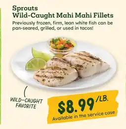 Sprouts Farmers Market Sprouts Wild-Caught Mahi Mahi Fillets offer