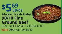 Restaurant Depot Always Fresh Halal 90/10 Fine Ground Beef offer