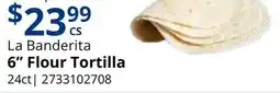 Restaurant Depot La Banderita 6˝ Flour Tortilla offer