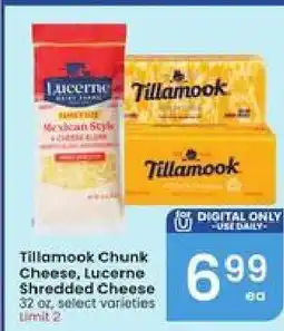 Albertsons Tillamook Chunk Cheese, Lucerne Shredded Cheese offer