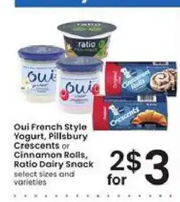 Albertsons Oui French Style Yogurt, Pillsbury Crescents or Cinnamon Rolls, Ratio Dairy Snack offer