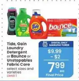 Albertsons Tide, Gain Laundry Detergent or Bounce or Unstopables Fabric Care offer