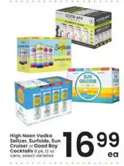 Albertsons High Noon Vodka Seltzer, Surfside, Sun Cruiser or Good Boy Cocktails offer