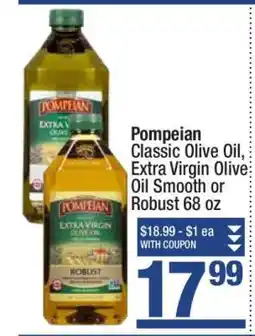 Super King Markets Pompeian Classic Olive Oil, Extra Virgin Olive Oil Smooth or Robust 68 oz offer