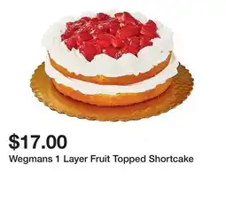 Wegmans Wegmans 1 Layer Fruit Topped Shortcake offer