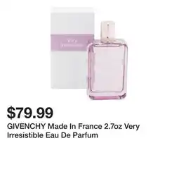 Marshalls GIVENCHY Made In France 2.7oz Very Irresistible Eau De Parfum offer