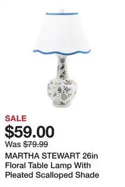 Marshalls MARTHA STEWART 26in Floral Table Lamp With Pleated Scalloped Shade offer