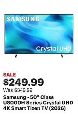 Best Buy Samsung - 50 Class U8000H Series Crystal UHD 4K Smart Tizen TV (2026) offer