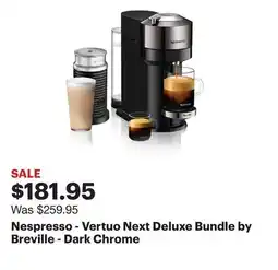 Best Buy Nespresso - Vertuo Next Deluxe Bundle by Breville - Dark Chrome offer