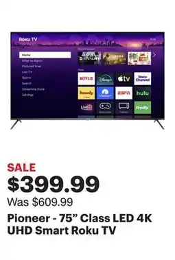 Best Buy Pioneer - 75 Class LED 4K UHD Smart Roku TV offer