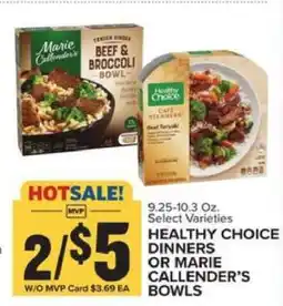 Food Lion Healthy Choice Dinners or Marie Callender’s Bowls offer